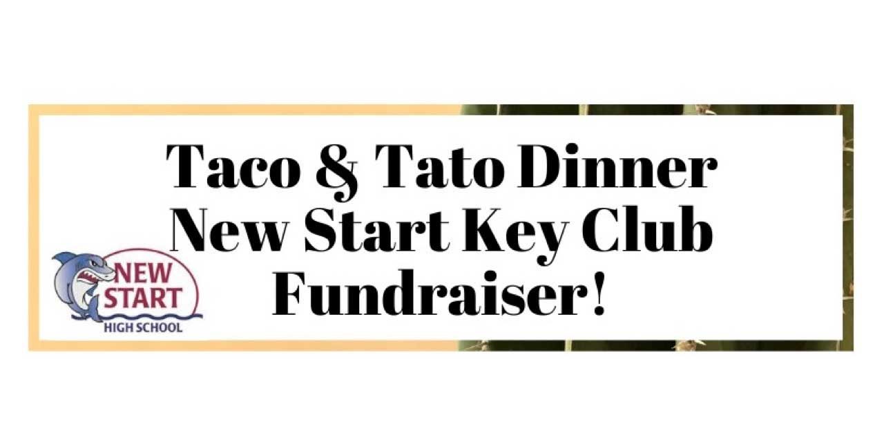 REMINDER: ‘Taco & Tato’ fundraiser will be Thursday night at New Start High School