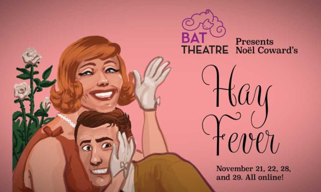 REVIEW: BAT Theatre’s ‘Hay Fever’ offers offbeat humor that keeps ramping up