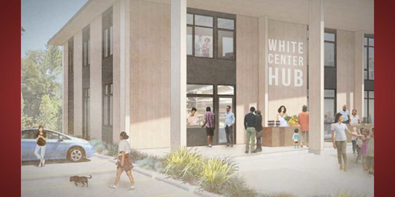 White Center CDA holding Open House on new HUB Project on Wed., May 26