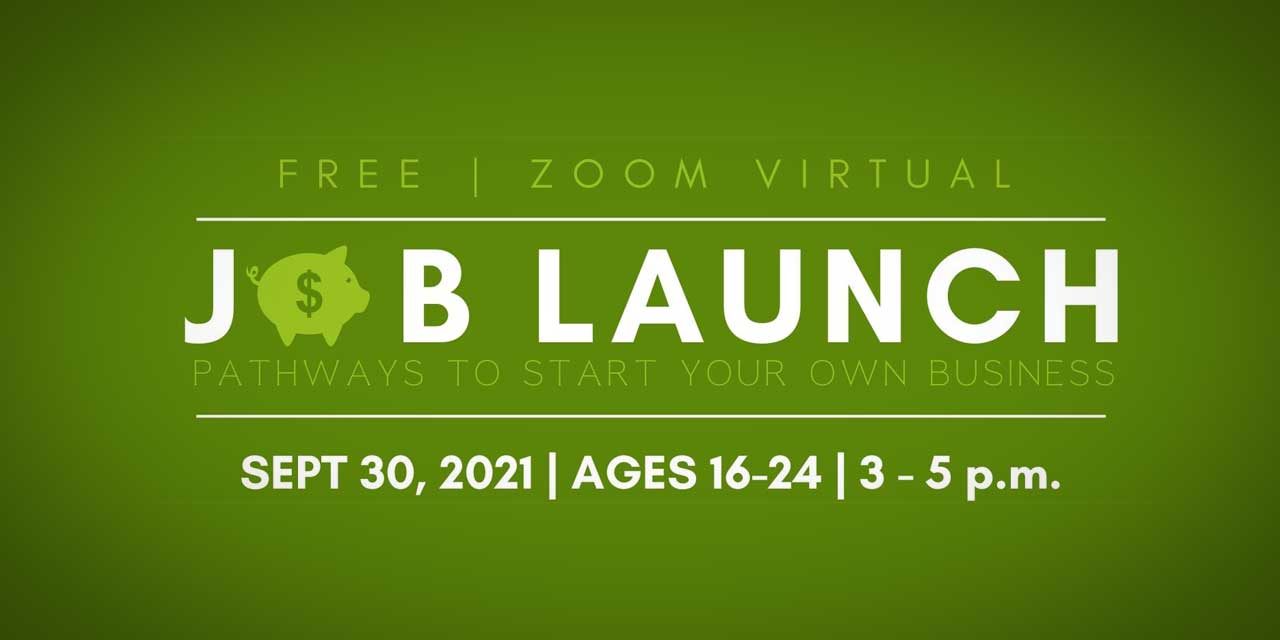 Virtual Entrepreneur Job Fair for ages 16 – 24 will be Thurs., Sept. 30