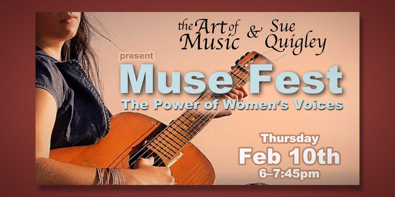 ‘Muse Fest: The Power of Women’s Voices’ will be Thursday, Feb. 10