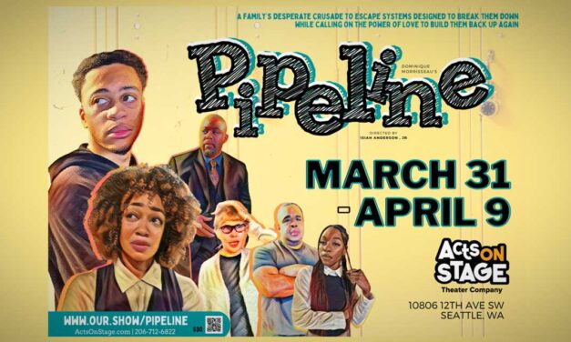 Acts On Stage Theater’s latest production ‘Pipeline’ opens in White Center