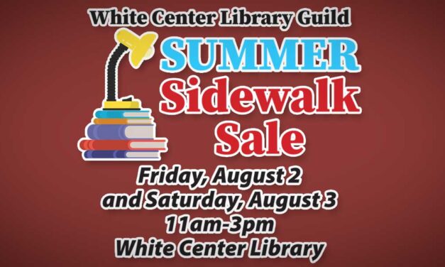 White Center Library Guild’s Summer Sidewalk Sale is this Friday & Saturday