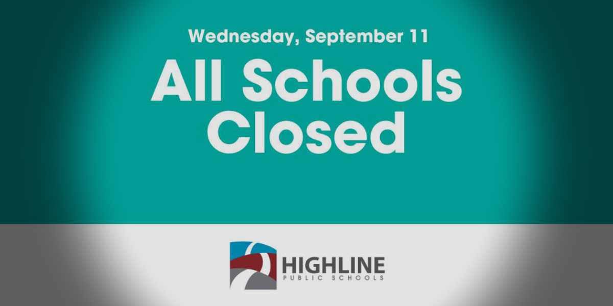 Ongoing technology breach causes closure of all Highline Public Schools for third straight day this Wednesday, Sept. 11
