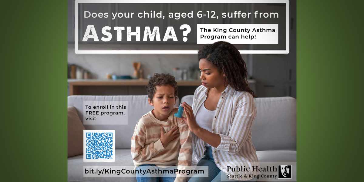 Help your child breathe easier with King County’s Asthma Program