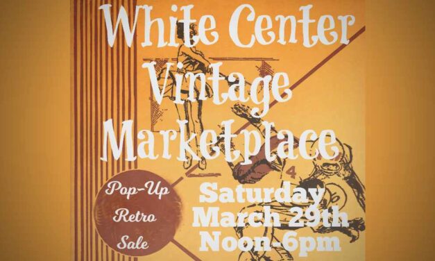 White Center to host Vintage Marketplace on Saturday, Mar. 29