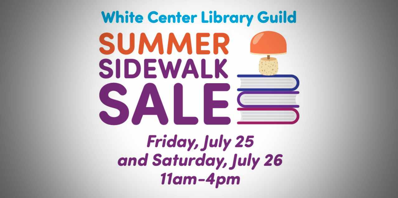 White Center Library Guild to host Summer Sidewalk Sale this Friday & Saturday