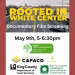 Highline Heritage Museum will screen ‘Rooted in White Center’ docuseries Saturday, May 9