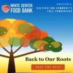 White Center Food Bank returns to former home for fall fundraiser on Friday, Oct. 9
